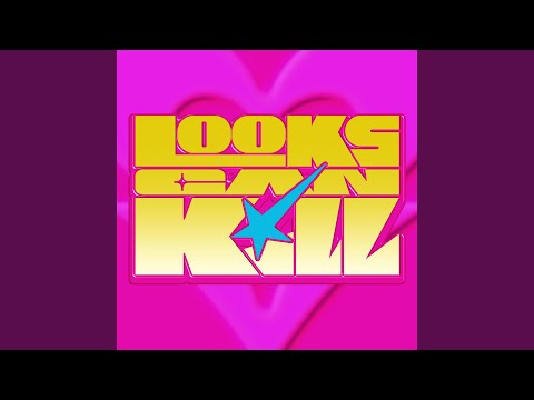 Looks Can Kill