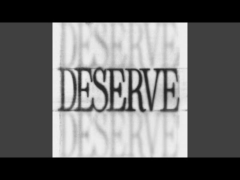 DESERVE